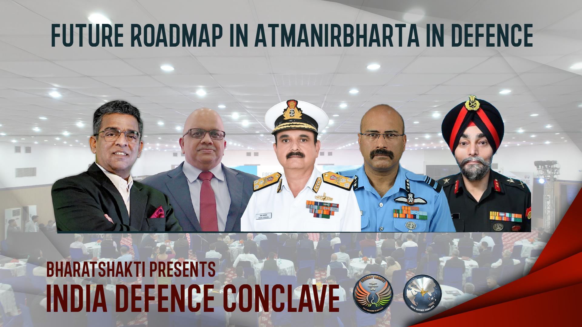 Future Roadmap in Atmanirbharta in Defence