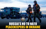 Russia Rejects Plan To Deploy NATO Troops To Ukraine As Peace Keepers