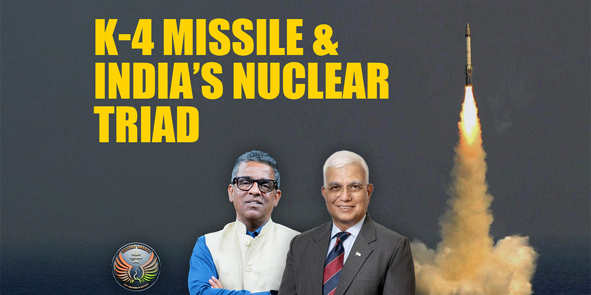 K-4 Missile Test And India’s Sea-Based Nuclear Deterrence
